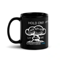 Picture of Hold On Let Me Overthink This Coffee Mug