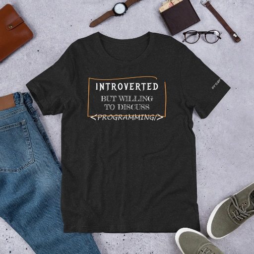 Picture of Introverted But Willing To Discuss Programming Shirt