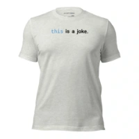 Picture of Javascript This Is A Joke Shirt