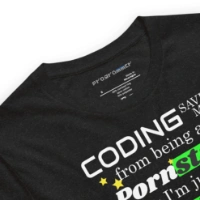 Picture of Coding Saved Me From Being A Pornstar T-shirt