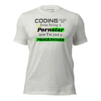 Picture of Coding Saved Me From Being A Pornstar T-shirt