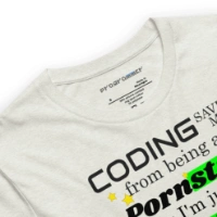 Picture of Coding Saved Me From Being A Pornstar T-shirt