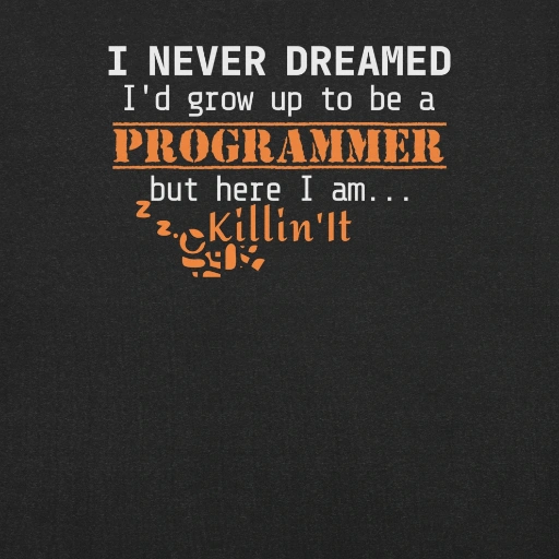 Picture of I Never Dreamed To Be A Programmer Shirt