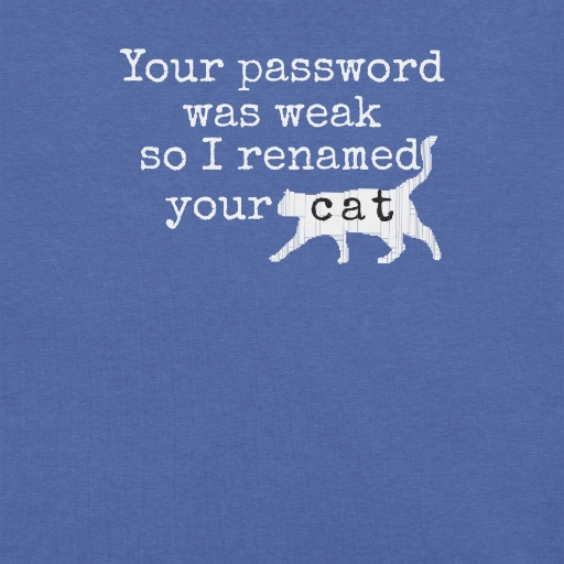 Picture of I Renamed Your Cat Shirt