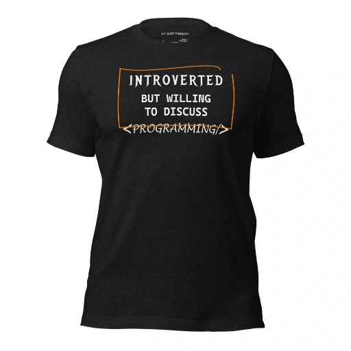 Picture of Introverted But Willing To Discuss Programming Shirt