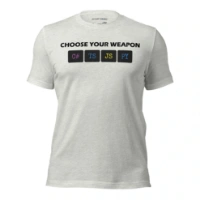 Picture of Choose Your Weapon Shirt