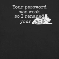 Picture of I Renamed Your Dog Shirt