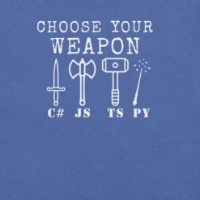 Picture of Choose Your Weapon Shirt