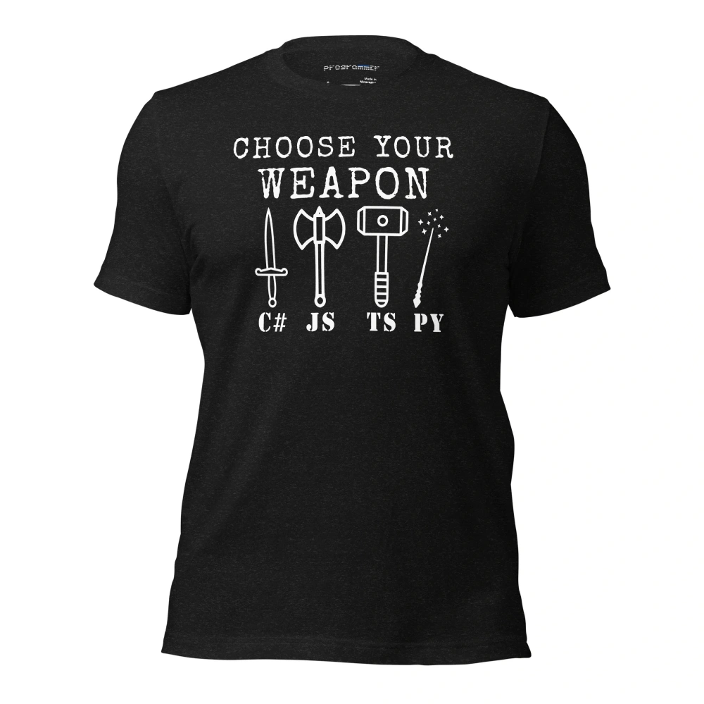 Picture of Choose Your Weapon Shirt