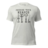 Picture of Choose Your Weapon Shirt