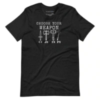 Picture of Choose Your Weapon Shirt