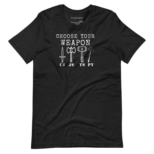 Picture of Choose Your Weapon Shirt