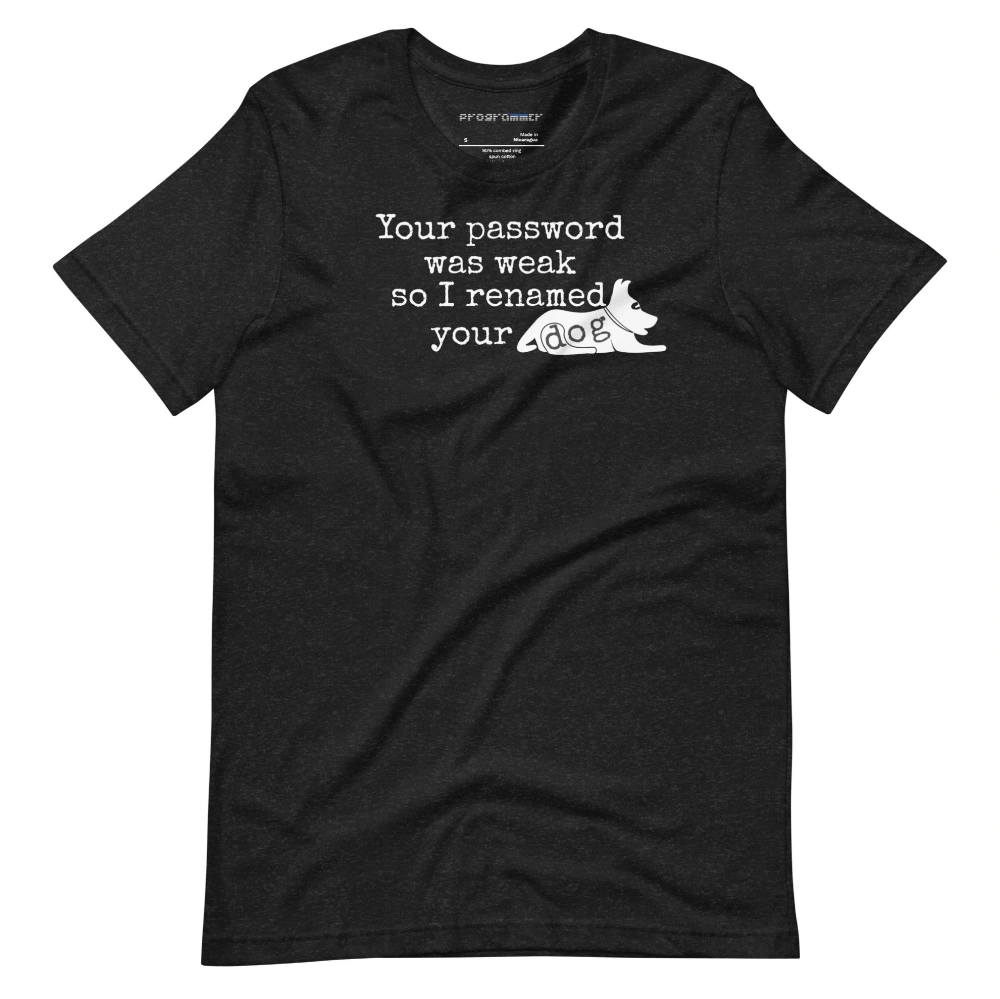 Picture of I Renamed Your Dog Shirt