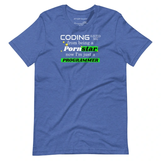 Picture of Coding Saved Me From Being A Pornstar T-shirt