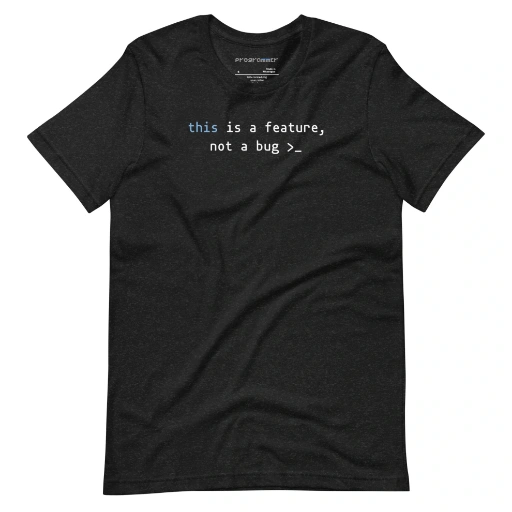 Picture of Javascript This Is A Feature Shirt