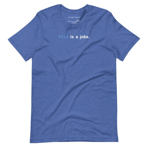 Picture of Javascript This Is A Joke Shirt