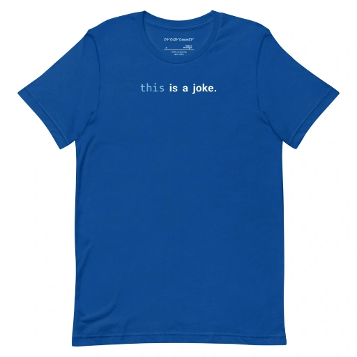 Picture of Javascript This Is A Joke Shirt