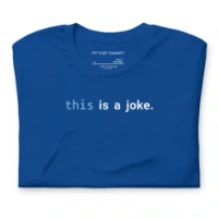 Picture of Javascript This Is A Joke Shirt