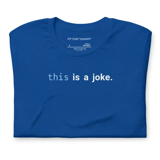 Picture of Javascript This Is A Joke Shirt