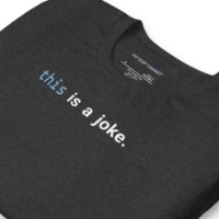 Picture of Javascript This Is A Joke Shirt