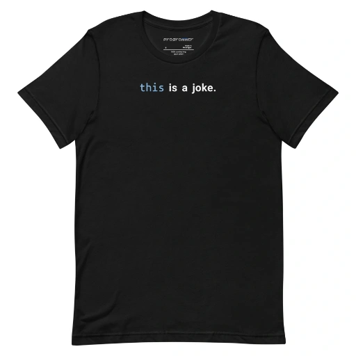 Picture of Javascript This Is A Joke Shirt