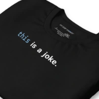 Picture of Javascript This Is A Joke Shirt