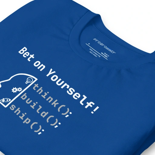 Picture of Bet on Yourself – Think. Build. Ship.