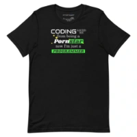 Picture of Coding Saved Me From Being A Pornstar T-shirt