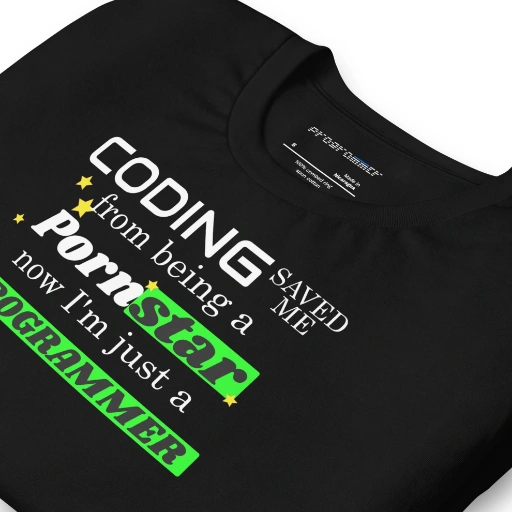 Picture of Coding Saved Me From Being A Pornstar T-shirt