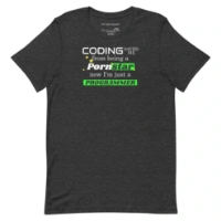 Picture of Coding Saved Me From Being A Pornstar T-shirt