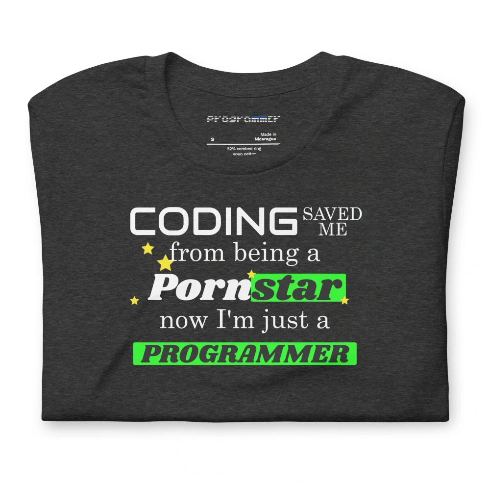 Picture of Coding Saved Me From Being A Pornstar T-shirt