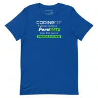 Picture of Coding Saved Me From Being A Pornstar T-shirt