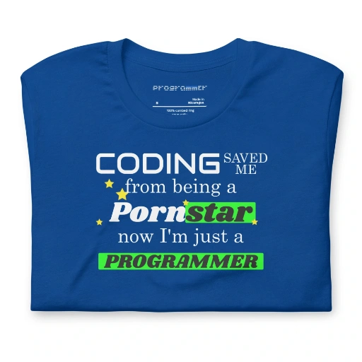 Picture of Coding Saved Me From Being A Pornstar T-shirt