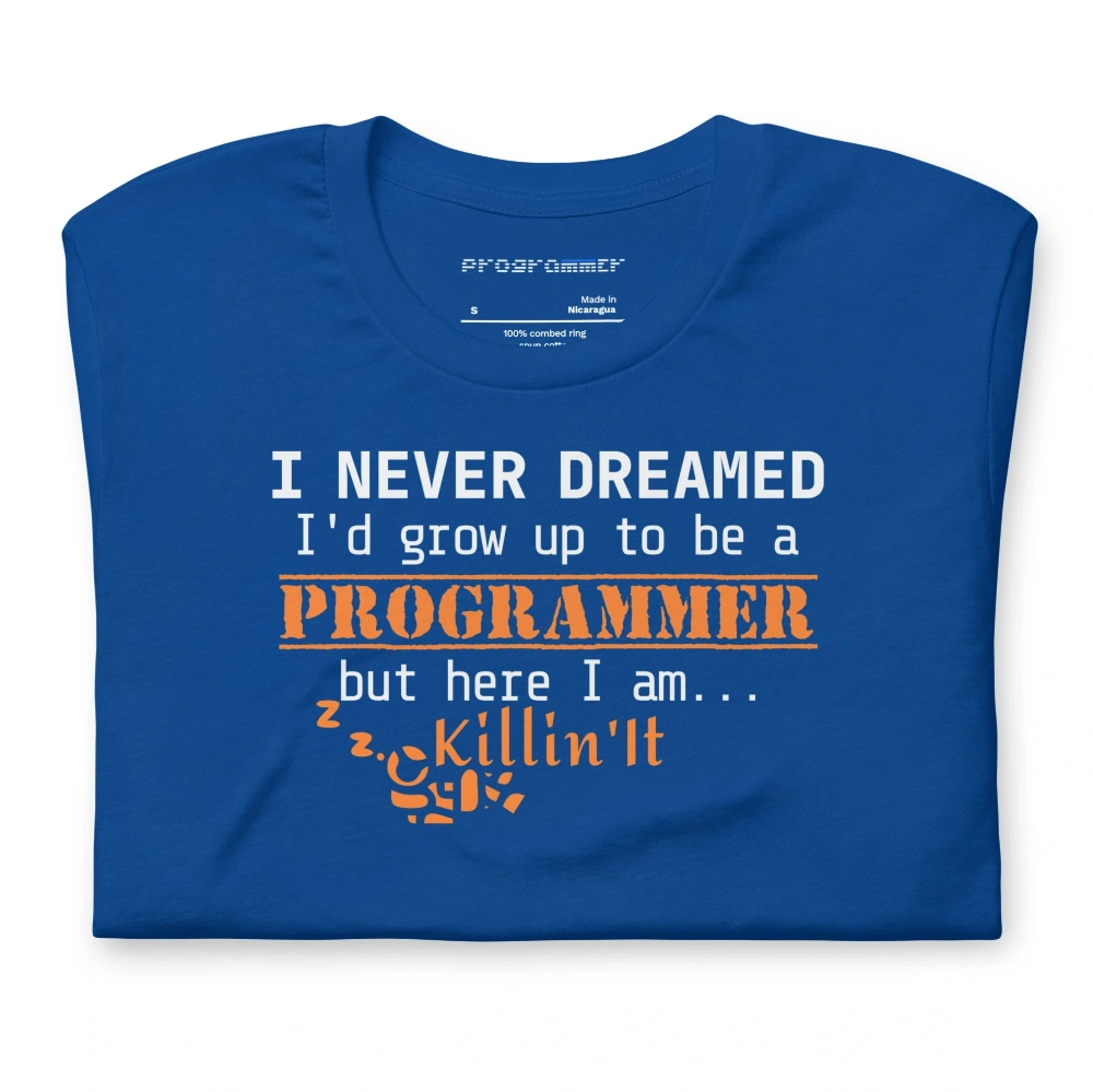 Picture of I Never Dreamed To Be A Programmer Shirt