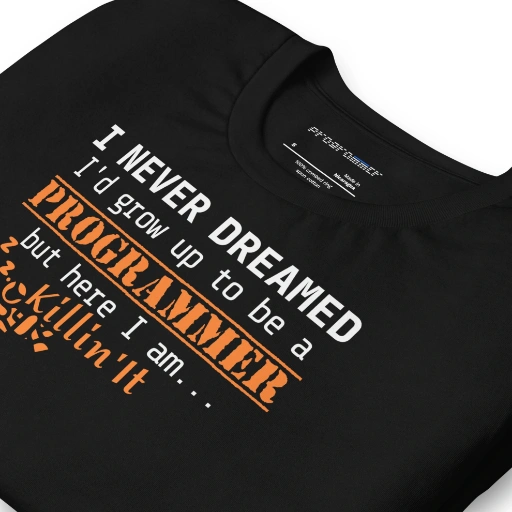 Picture of I Never Dreamed To Be A Programmer Shirt