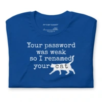 Picture of I Renamed Your Cat Shirt