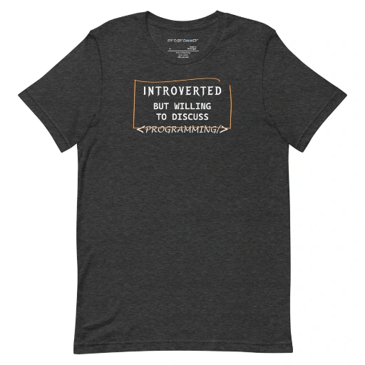 Picture of Introverted But Willing To Discuss Programming Shirt