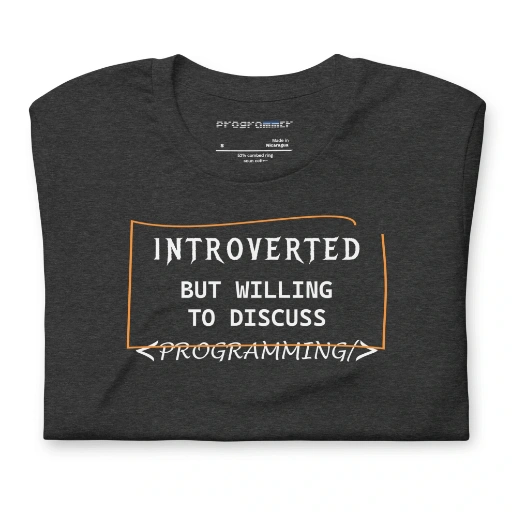 Picture of Introverted But Willing To Discuss Programming Shirt