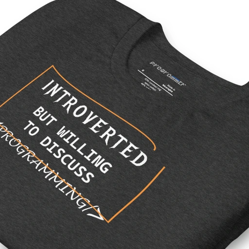 Picture of Introverted But Willing To Discuss Programming Shirt