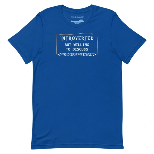 Picture of Introverted But Willing To Discuss Programming Shirt
