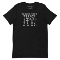 Picture of Choose Your Weapon Shirt