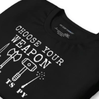 Picture of Choose Your Weapon Shirt