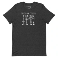 Picture of Choose Your Weapon Shirt