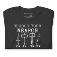 Picture of Choose Your Weapon Shirt